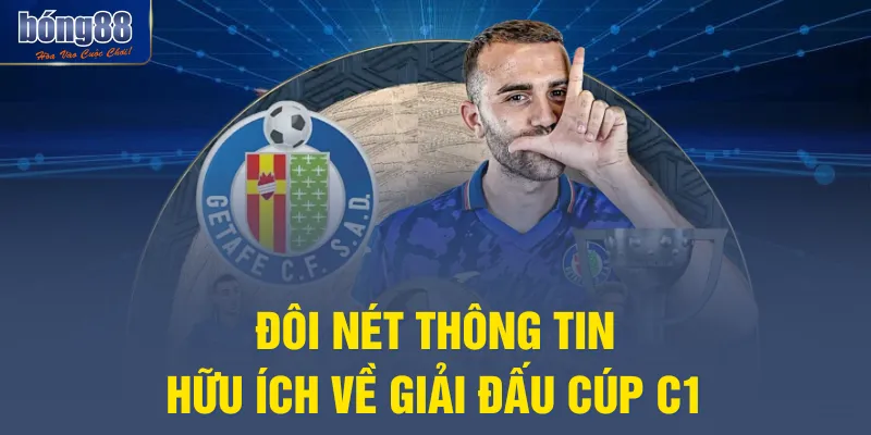 Đôi nét thông tin hữu ích về giải đấu Cúp C1