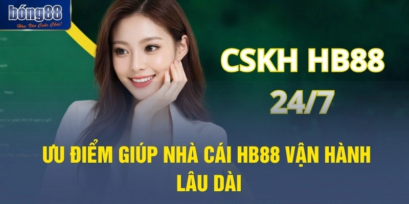 Ưu điểm giúp nhà cái HB88 vận hành lâu dài